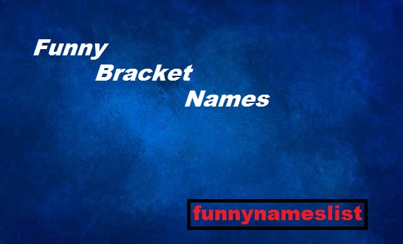 funny-bracket-names